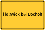 Place name sign Holtwick bei Bocholt