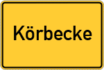 Place name sign Körbecke, Kreis Warburg, Westfalen