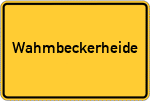 Place name sign Wahmbeckerheide