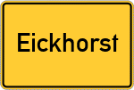 Place name sign Eickhorst, Kreis Minden, Westfalen