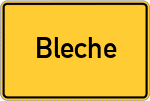 Place name sign Bleche