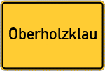 Place name sign Oberholzklau