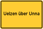 Place name sign Uelzen über Unna