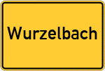 Place name sign Wurzelbach