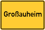 Place name sign Großauheim