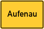 Place name sign Aufenau