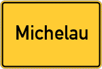 Place name sign Michelau, Kreis Büdingen, Hessen