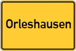 Place name sign Orleshausen