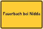 Place name sign Fauerbach bei Nidda
