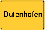 Place name sign Dutenhofen, Kreis Wetzlar