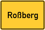 Place name sign Roßberg, Kreis Marburg an der Lahn