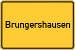 Place name sign Brungershausen, Kreis Marburg an der Lahn