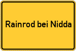 Place name sign Rainrod bei Nidda