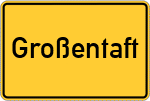 Place name sign Großentaft