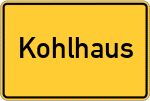 Place name sign Kohlhaus
