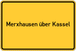Place name sign Merxhausen über Kassel