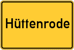 Place name sign Hüttenrode, Hessen