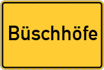 Place name sign Büschhöfe