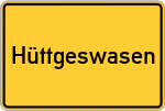 Place name sign Hüttgeswasen