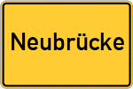 Place name sign Neubrücke