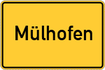 Place name sign Mülhofen