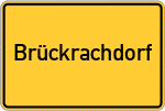 Place name sign Brückrachdorf