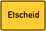 Place name sign Etscheid