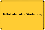 Place name sign Mittelhofen über Westerburg, Westerwald