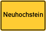 Place name sign Neuhochstein