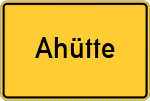Place name sign Ahütte