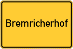 Place name sign Bremricherhof