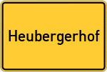 Place name sign Heubergerhof