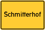 Place name sign Schmitterhof