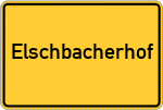 Place name sign Elschbacherhof