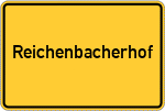 Place name sign Reichenbacherhof