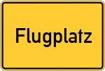 Place name sign Flugplatz