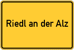Place name sign Riedl an der Alz