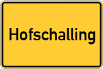 Place name sign Hofschalling, Salzach