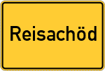 Place name sign Reisachöd, Kreis Altötting
