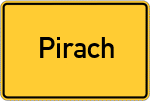 Place name sign Pirach, Kreis Altötting