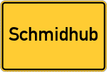 Place name sign Schmidhub