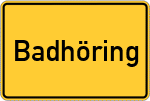 Place name sign Badhöring, Salzach