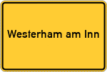 Place name sign Westerham am Inn
