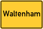 Place name sign Waltenham