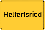 Place name sign Helfertsried