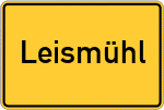 Place name sign Leismühl