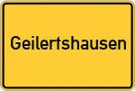 Place name sign Geilertshausen