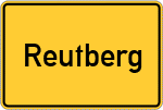Place name sign Reutberg, Kloster