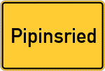Place name sign Pipinsried