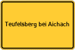 Place name sign Teufelsberg bei Aichach